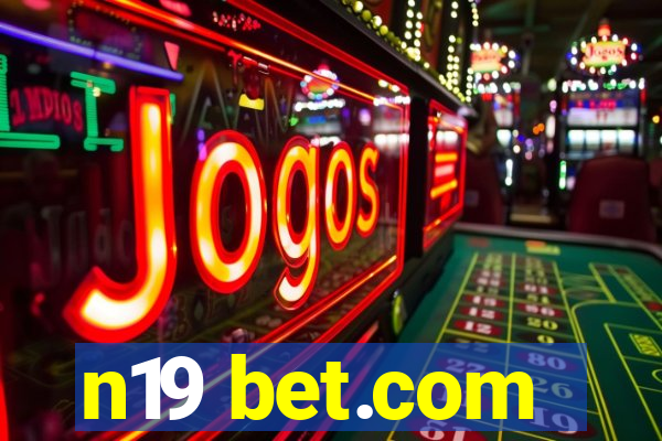 n19 bet.com